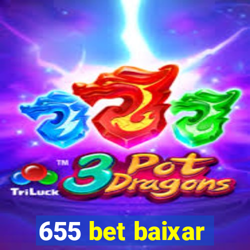 655 bet baixar